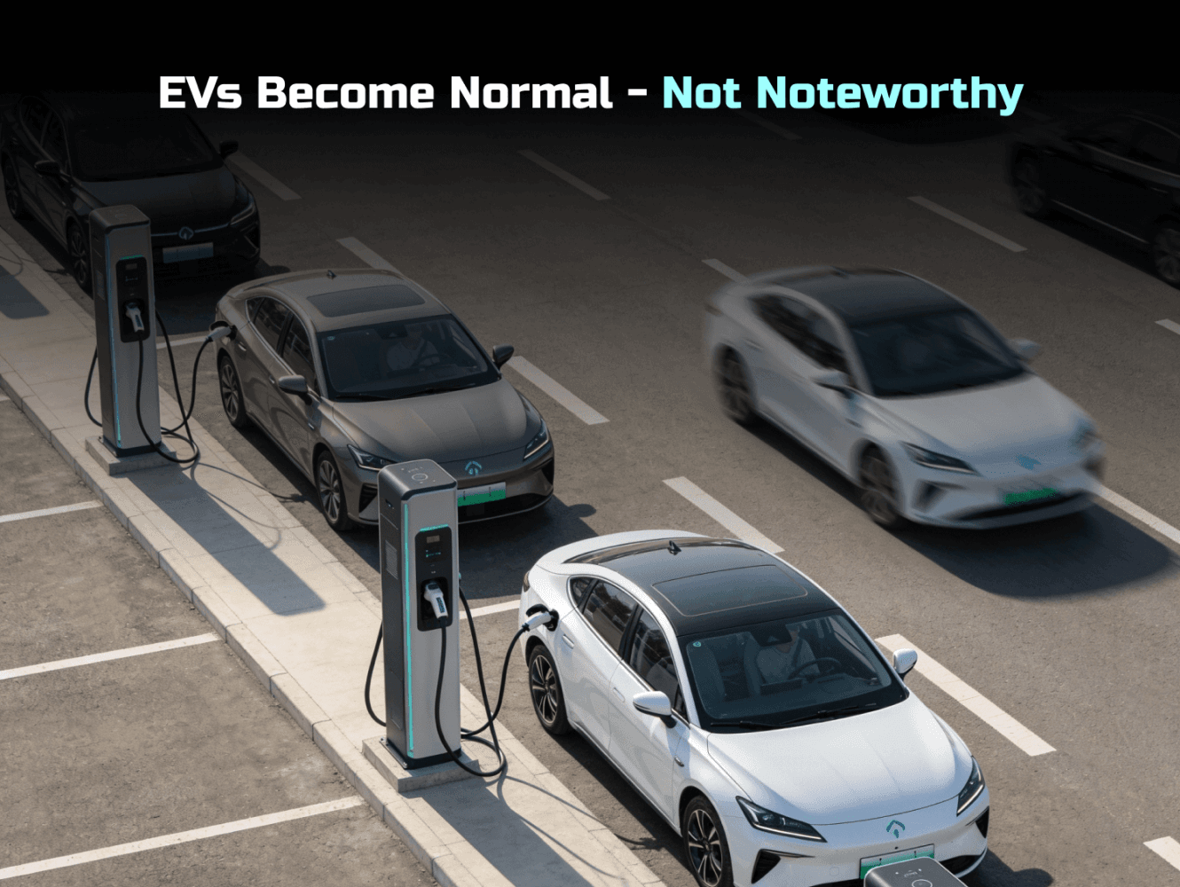 EVs Become Normal - Not Noteworthy.png